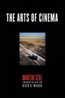 The Arts Of Cinema By Martin Seel: New