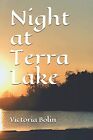 Night at Terra Lake.by Bolin  New 9781980915331 Fast Free Shipping<|