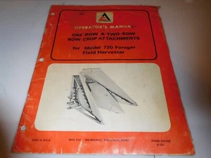 ALLIS CHALMERS OPERATOR'S MANUAL ATTACHMENTS FOR 720 FORAGER (SEE DESCRIPTION) - Picture 1 of 2