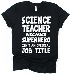 Superhero Science Teacher T-Shirt Unisex Thank you Gift for Sciences Teacher - Picture 1 of 7