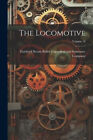 The Locomotive; Volume 18 by Hartford Steam Boiler Inspection and