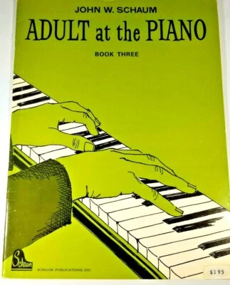 John W. Schuam, Adult at the Piano, Book 3 - Image 1 of 2