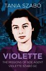 Violette 9780750988964 Tania Szabo - Free Tracked Delivery