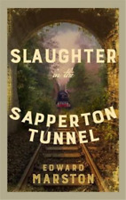 Edward Marston Slaughter in the Sapperton Tunnel (Paperback) (UK IMPORT)