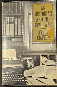 Craven, Avery, EIN HISTORIKER UND DER BÜRGERKRIEG - 1964 2. Druck. - Bild 1 von 4