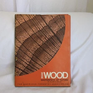 INSIDE WOOD Masterpiece of Nature Harlow Vintage HC 1970 American Forestry - Imagen 1 de 13