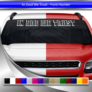 IN GOD WE TRUST Decal Sticker Windshield Window Vinyl Graphic Christian Faith - Picture 1 of 4