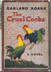THE CRUEL COCKS (1957) Garland Roark SIGNED - Hodder & Stoughton HC 1st Edition - Imagen 1 de 6