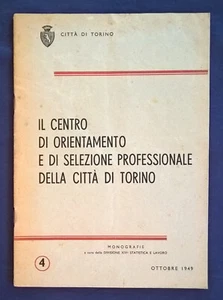 Il centro di orientamento e di selezione professionale - Città di Torino - 1949 - Imagen 1 de 1