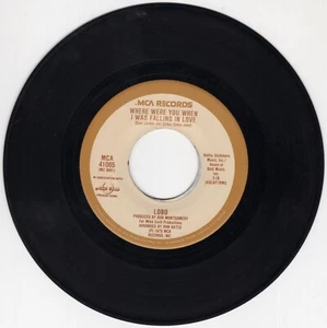 LOBO I DON'T WANNA MAKE LOVE ANYMORE/WHERE WERE YOU WHEN I WAS... 45rpm VINYL 7" - Picture 1 of 2