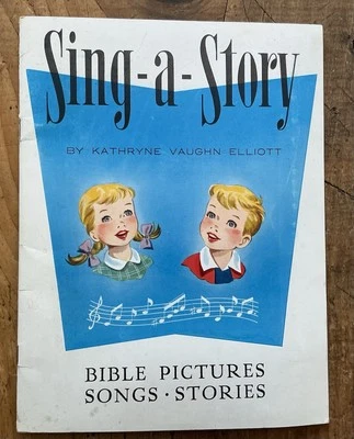 Vtg SING-A-STORY Bible Pictures, Songs, & Stories Katheryne Vaughn Elliott 1951 - Image 1 of 4