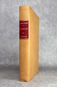 JOHN GRAND-CARTERET. LES CÉLÉBRITÉS VUES PAR L'IMAGE. L'ONCLE DE L'EUROPE. 1906 - Picture 1 of 12
