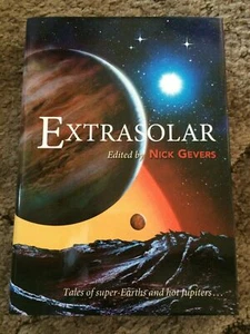 EXTRASOLAR: Tales of Super-Earths and Hot Jupiters Nick Gevers (ed) 1st ed HC PS - Foto 1 di 6