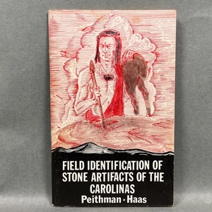 RARE Field Identification of Stone Artifacts of the Carolinas Peithman Haas 1978 - Foto 1 di 10