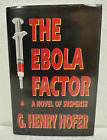 The Ebola Factor by G. Henry Hofer 1996 HB/DJ Signed First &amp; Signed Letter*