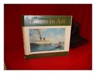 VARD, KENNETH Liners in art 1990 First Edition Hardcover