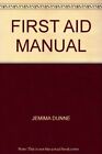 First Aid Manual  Good Book Marsden, Andrew K, Sir Cameron Moffat and Roy Scott.