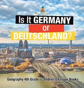 Baby Professor Is It Germany or Deutschland? Geography 4t (Hardback) (UK IMPORT) - Picture 1 of 1