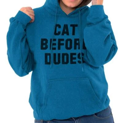 Cat Before Dudes Funny Kitten Crazy Lady Womens Hooded Sweatshirts Hoodies - Image 1 of 4