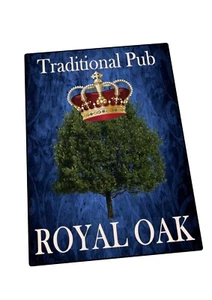 Kneipenschilder The Royal Oak Pub Schild Reproduktion traditionelles britisches Pub Schild - Bild 1 von 1