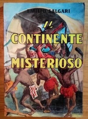 EMILIO SALGARI - IL CONTINENTE MISTERIOSO - VIGLONGO 1960 Ill. D'ANTONA NATOLI - Immagine 1 di 4