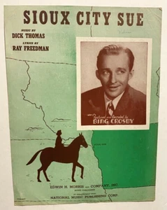 Sheet Music Sioux City Sue Bing Crosby Vintage 1945 Dick Thomas Ray Freedman - Picture 1 of 2