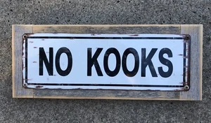 No Kooks Locals Only OBX Outer Banks Pogues Surf Surfing Vintage Street Sign - Picture 1 of 1