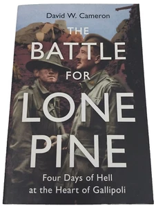 The Battle for Lone Pine: Four Days of Hell at the Heart of Gallipoli... - Picture 1 of 10
