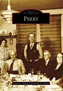 NEW Arcadia Publishing Perry, IA 9780738561660 Images of America Trade Paperback - Imagen 1 de 1