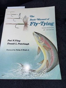 THE BASIC MANUAL OF FLY TYING FUNDAMENTALS OF LIMITATION PAUL N. FLING - Picture 1 of 6