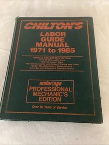 Chiltons Labor Guide Manual 1971-85 #7996 Special Collectors Edition - READ - Picture 1 of 9