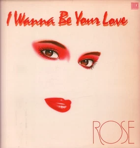 Rose (80&#039;s Rock Group) I Wanna Be Your Love 12" vinyl USA Touch 1988 in pic - Picture 1 of 3