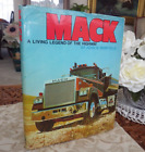 MACK : A LIVING LEGEND OF THE HIGHWAY MONTVILLE TRUCKS 1979 1ère édition COUVERTURE RIGIDE DJ