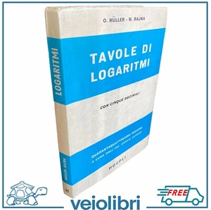 Libro manuale matematica TAVOLE DI LOGARITMI Müller Rajna Hoepli vintage usato - Imagen 1 de 5