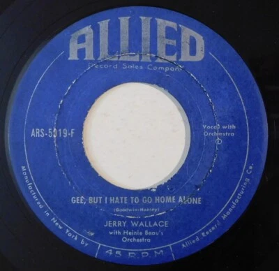 JERRY WALLACE Gee But I Hate To Go Home Again ALLIED 45 pop vocal - Image 1 of 4