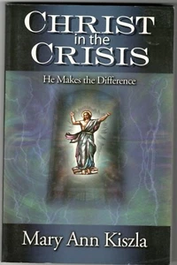 SIGNIERT 1. AUFLAGE. CHRISTUS IN DER KRISE ER MACHT DEN UNTERSCHIED VON MARY ASH KISZLA - Bild 1 von 2