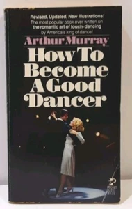 Arthur Murray How To Become A Good Dancer Revised Updated New Illustrations 1976 - Bild 1 von 14