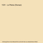 1531   Le Phenix Roman Jacquemin Thierry