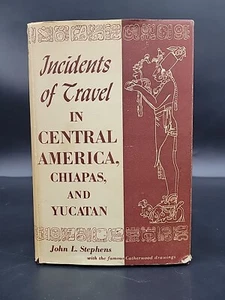 Incidents of Travel in Central America Chiapas and Yucatan Stephens 1ST EDITION - Picture 1 of 11