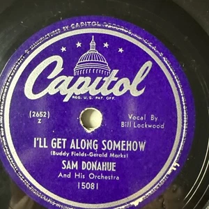 10" 78 RPM-Sam Donahue-Saxa-Boogie/I'll Get Along Somehow/Capitol 15081 - Picture 1 of 4