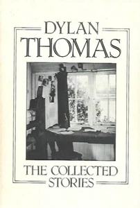 DYLAN THOMAS - THE COLLECTED STORIES, 1984, TRADE PB - Picture 1 of 4