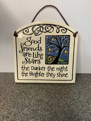 Placa de pared Spooner Creek 2010 Michael Malone "Los buenos amigos son como estrellas" Foto 1 de 4