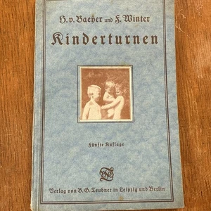 Antiquarisches Buch – Kinderturnen von Bäehner & Winter (5. Auflage, 1928)  - Bild 1 von 4