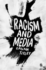 Gavan Titley Racism And Media (Paperback)