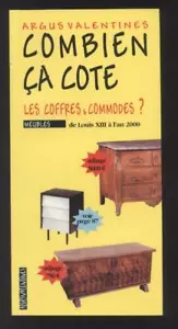 LIVRE COMBIEN CA COTE LES COFFRES & COMMODES ? ARGUS VALENTINES Lardin Grohe - Imagen 1 de 11