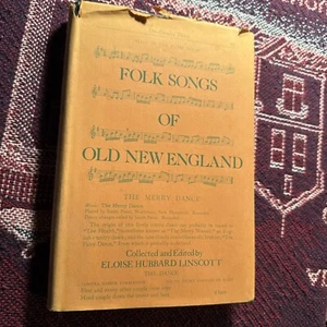 Folk Songs of Old New England, Archean Books, Eloise Hubbard Linscott HBDC 1962 - Picture 1 of 24