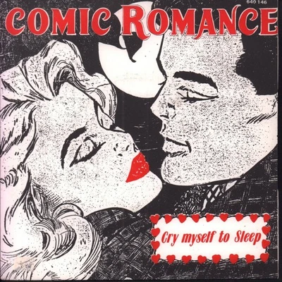 Comic Romance Cry Myself To Sleep 7" vinyl France Do It 1978 pic sleeve has - Image 1 of 4