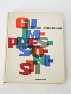 GLI IMPRESSIONISTI Mondadori 1961 Piero del Giudice P11 - Picture 1 of 1