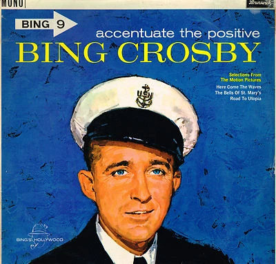 BING CROSBY Accentuate The Positive LP 12" MONO Brunswick BING9 Bing's Hollywood - Image 1 of 4