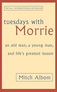 Tuesdays with Morrie: An Old Man, a Young Man and Life's Greatest Lesson, Excell - Bild 1 von 1